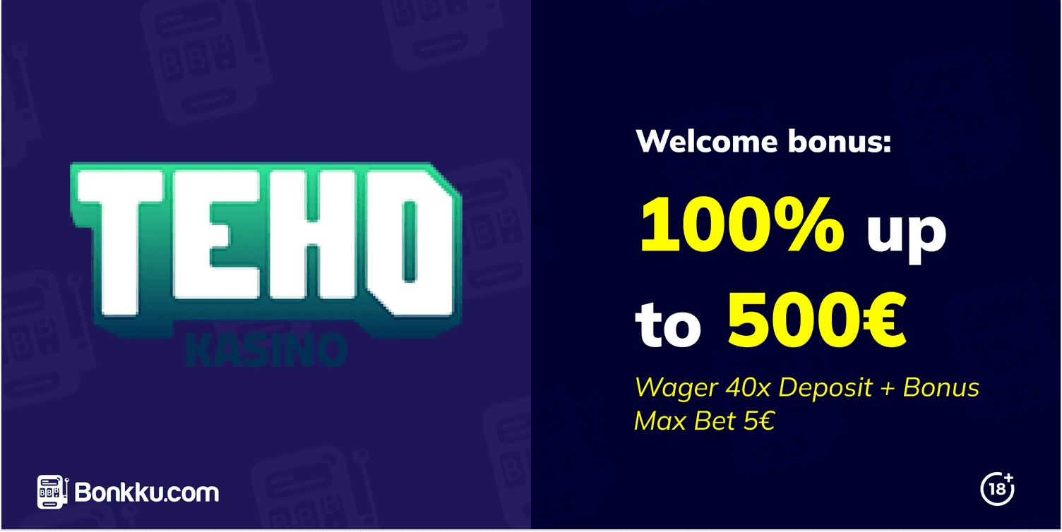 teho kasino welcome bonus offer