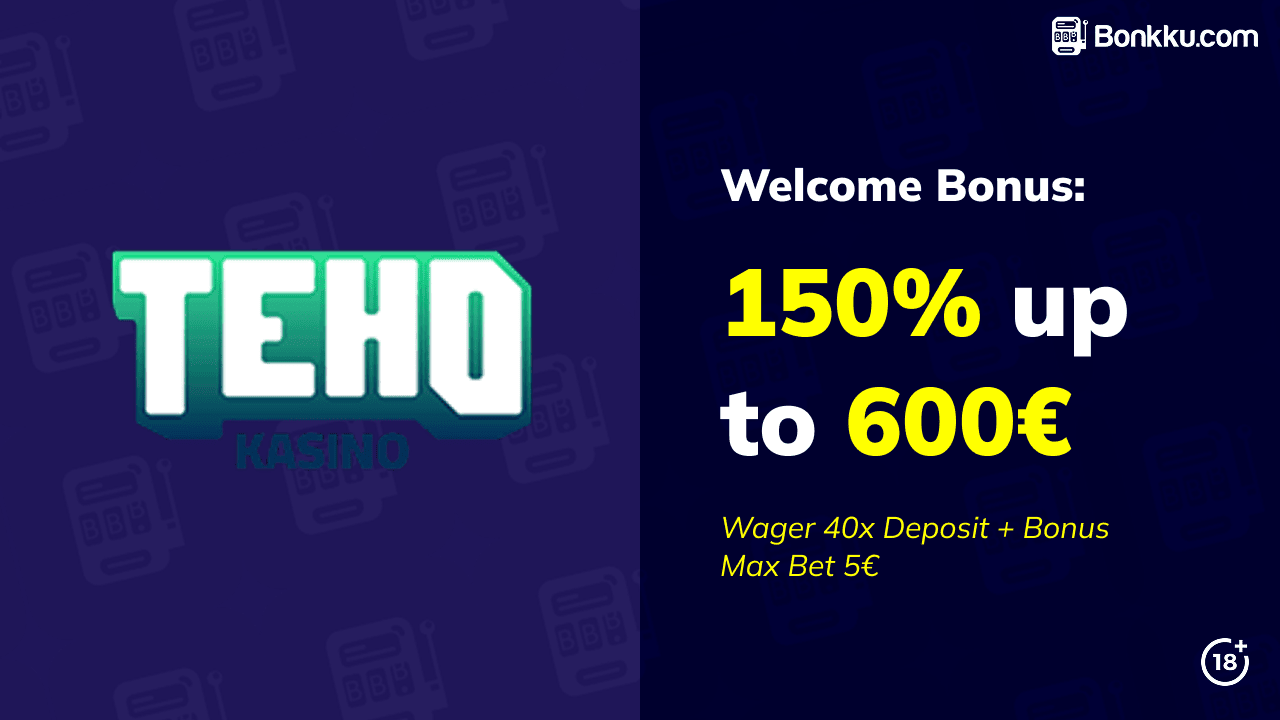 teho kasino welcome bonus
