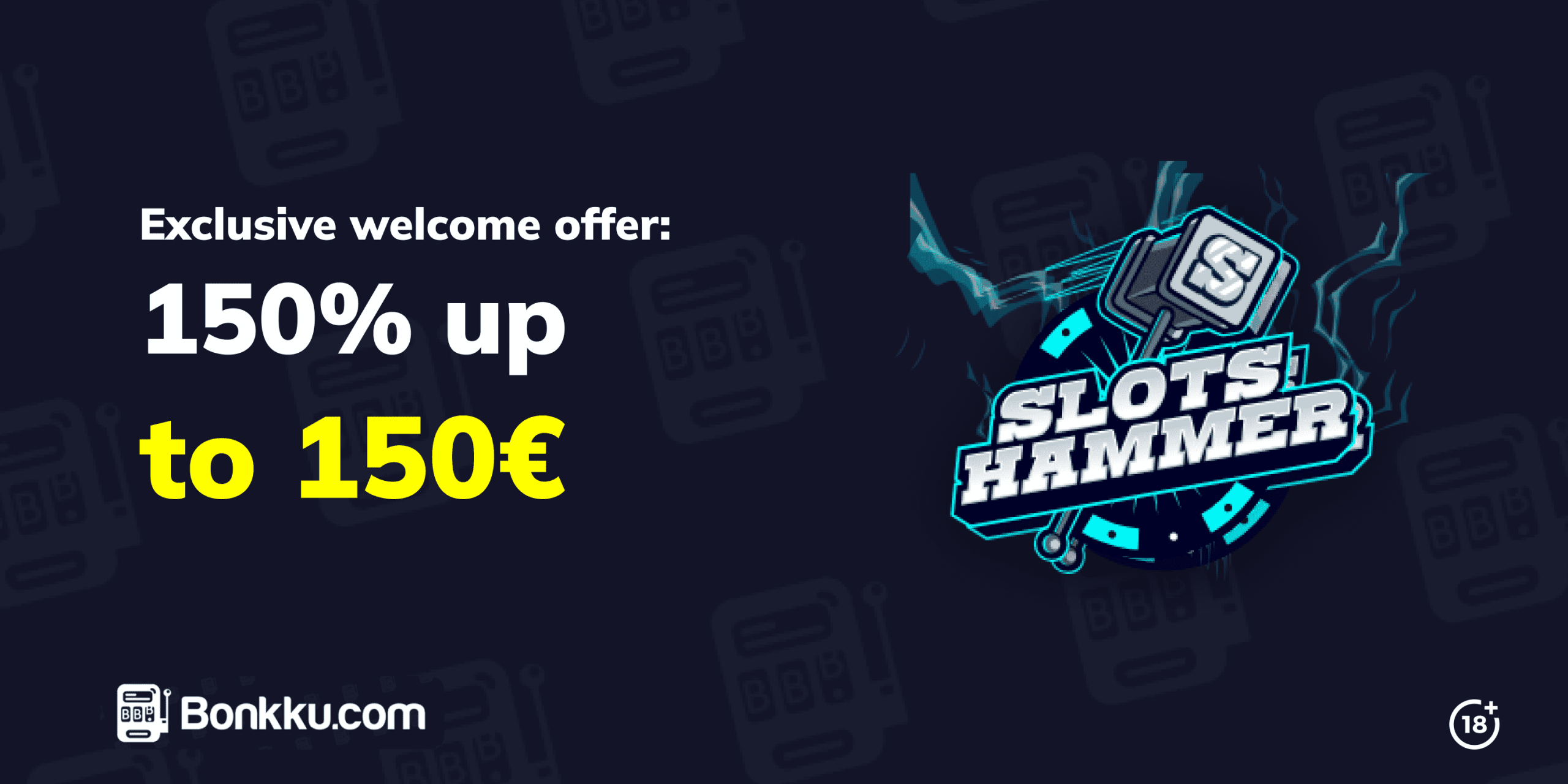 SlotsHammer Bonkku Welcome Offer