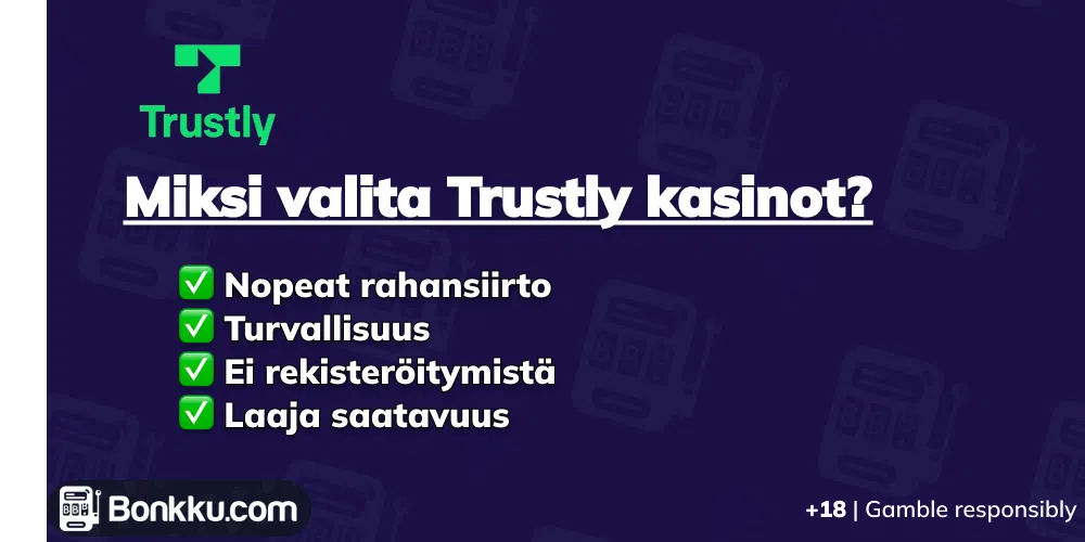 miksi valita trustly kasinot