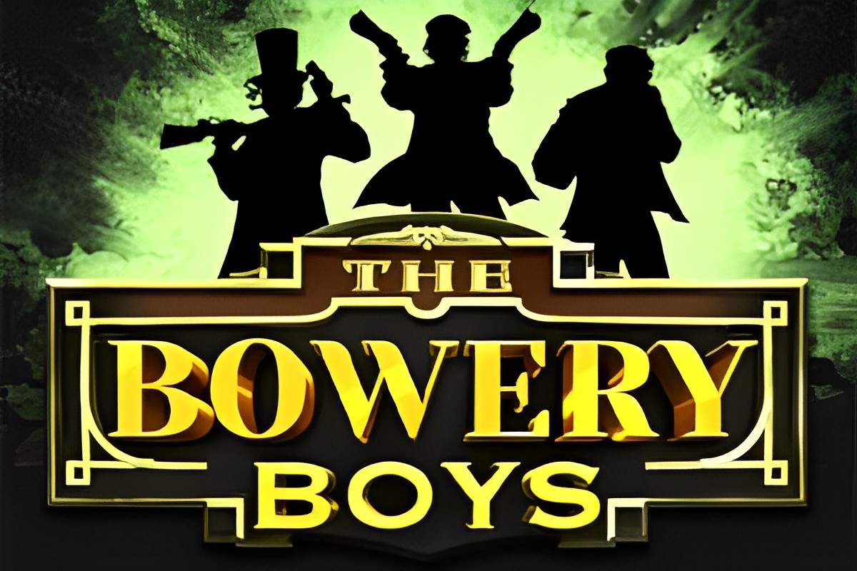 The Bowery Boys