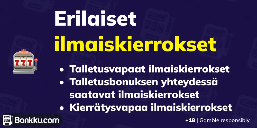 erilaiset ilmaiskierrokset