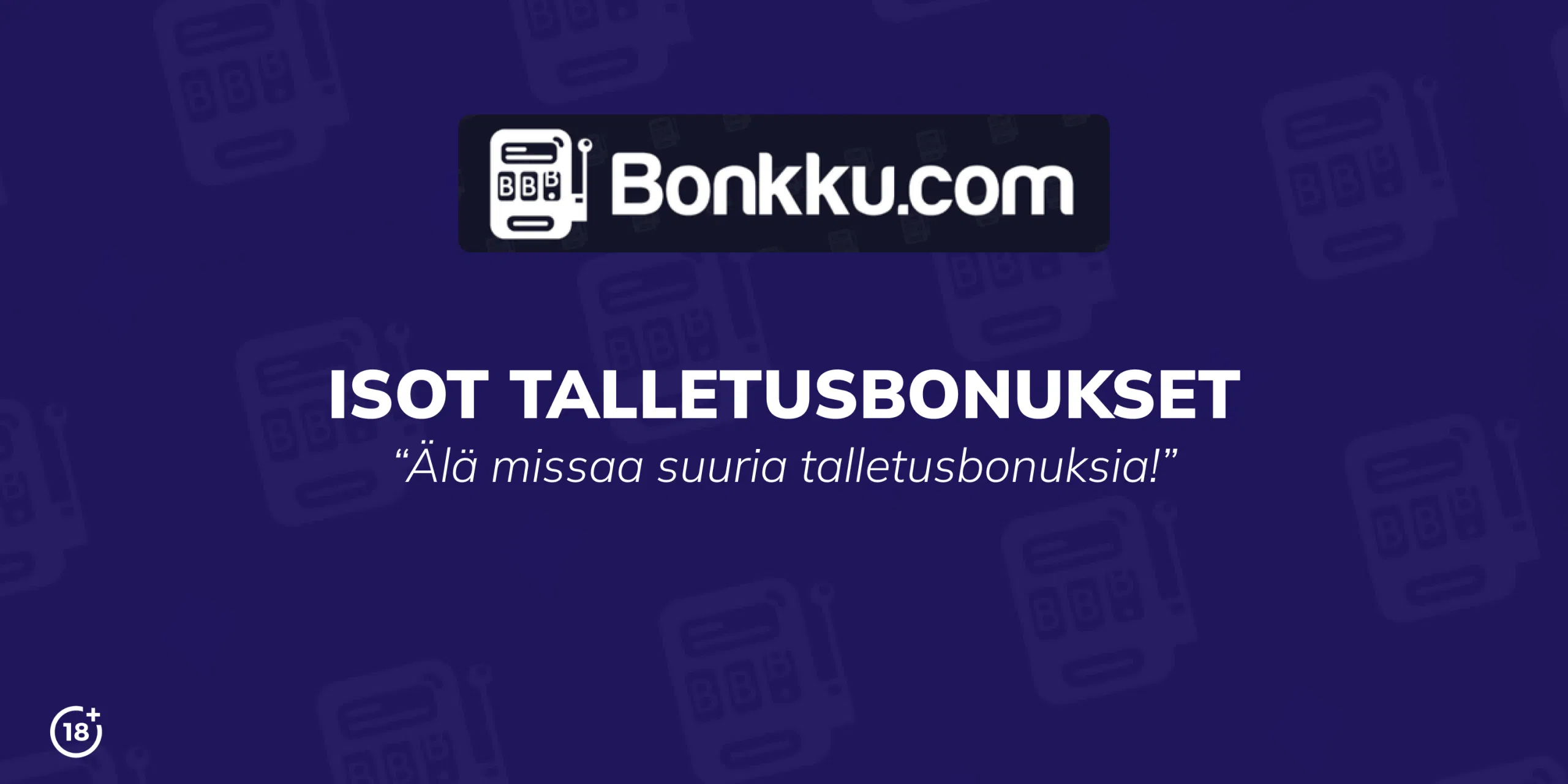 isot talletusbonukset