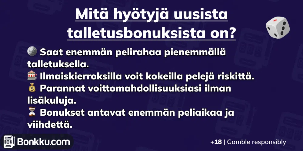 mitä hyötyjä uusista talletusbonuksista