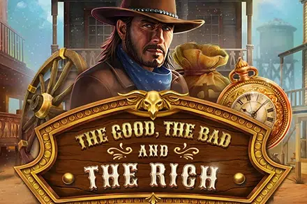 The Good, The Bad and The Rich