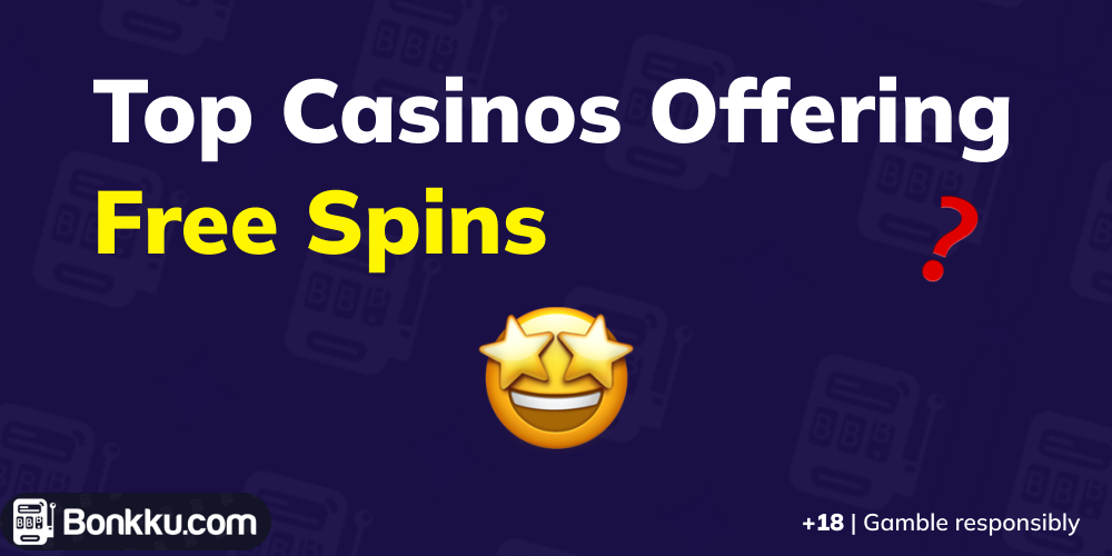 top casinos offering free spins