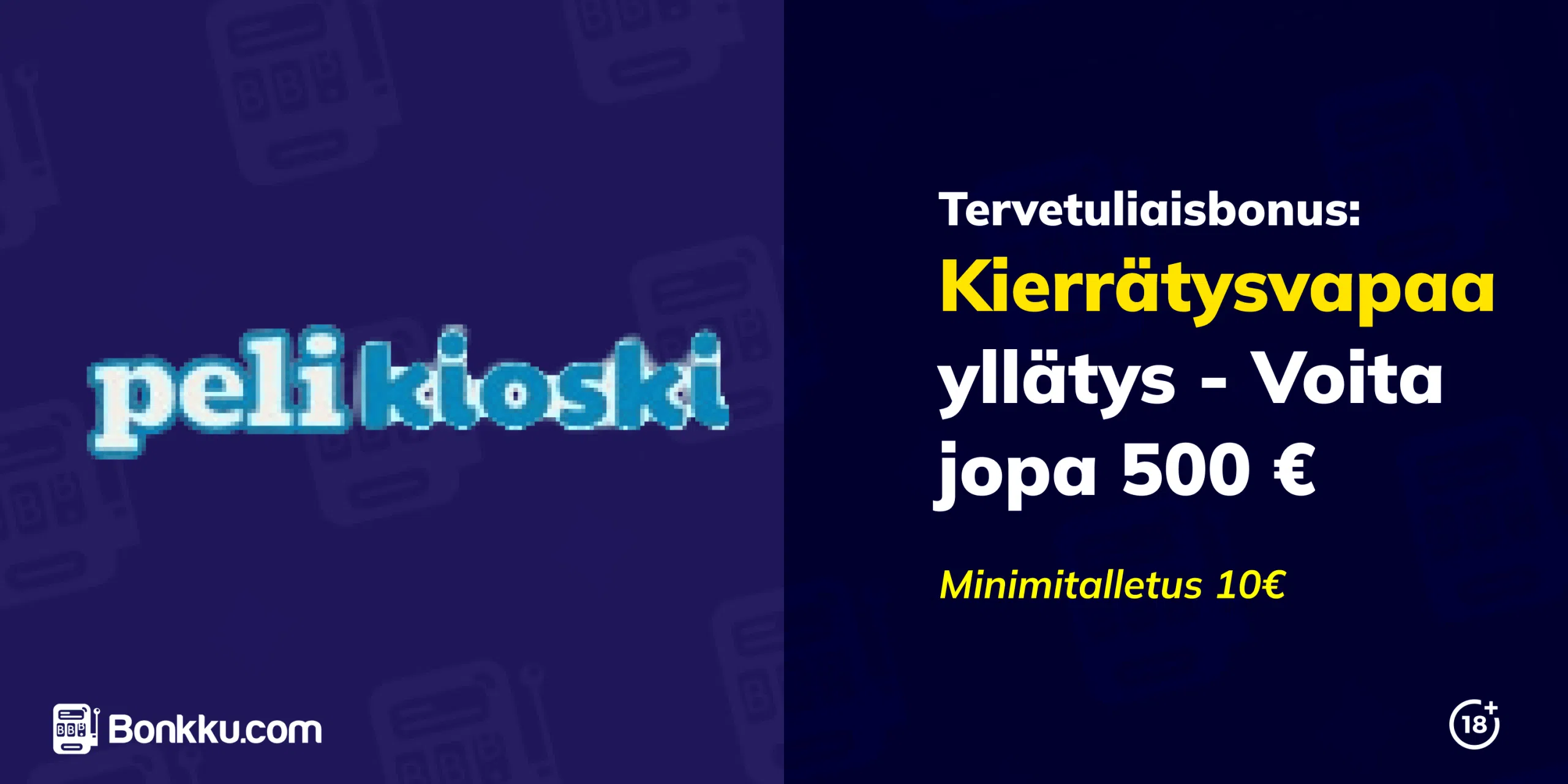 pelikioski tervetuliaisbonus