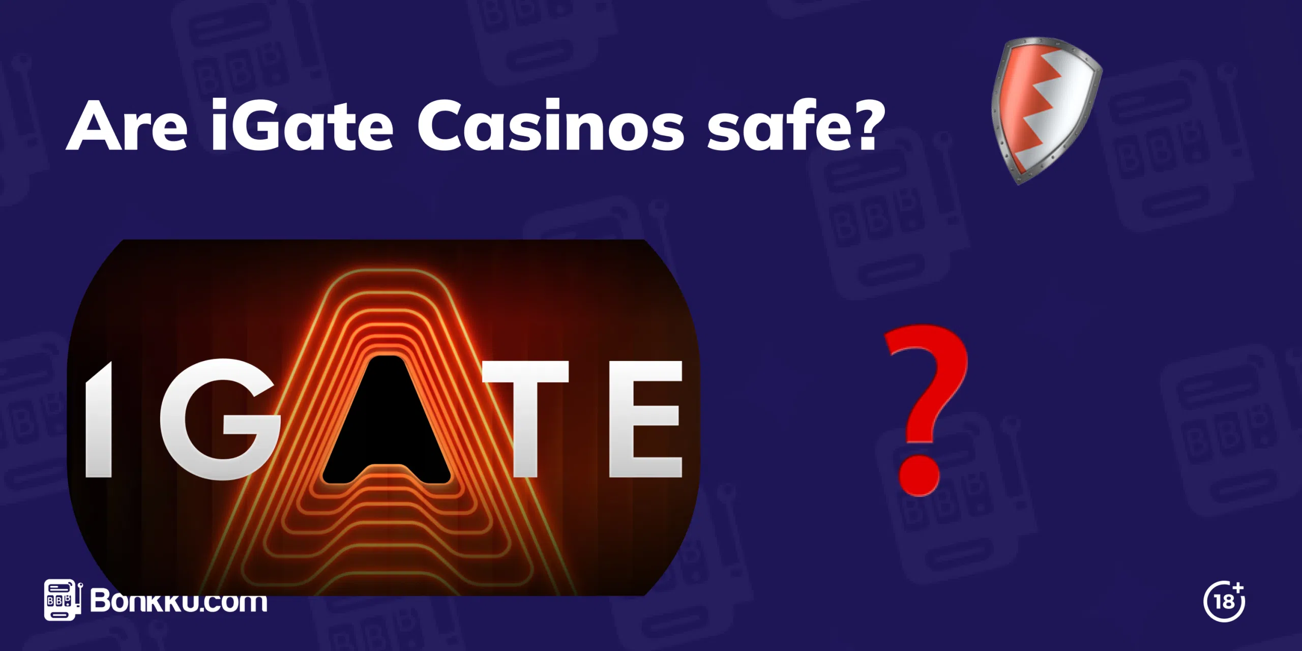 are igate casinos safe