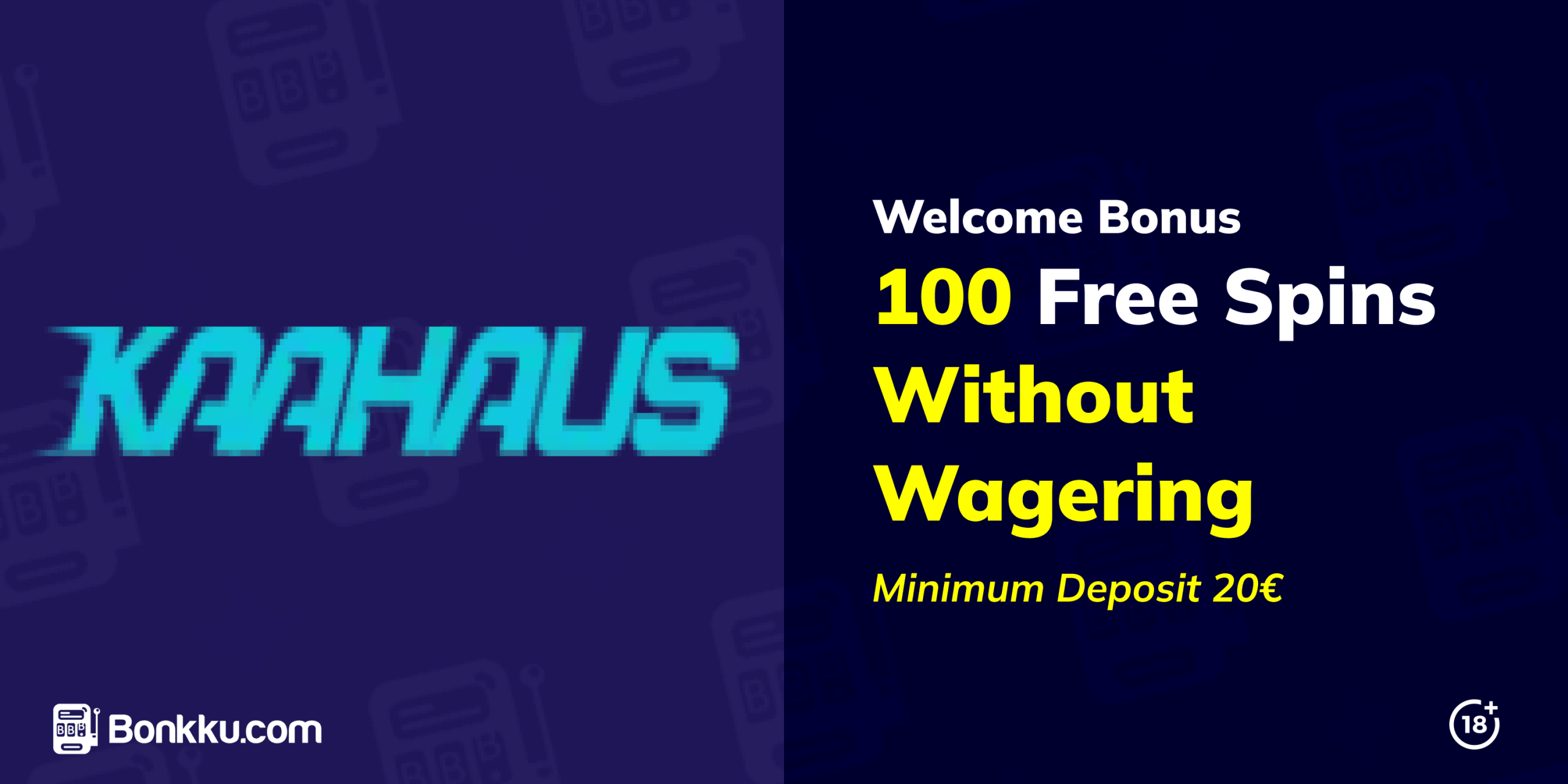 kaahaus welcome bonus