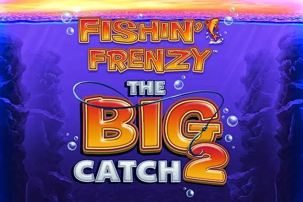 Fishin’ Frenzy The Big Catch 2 Demo