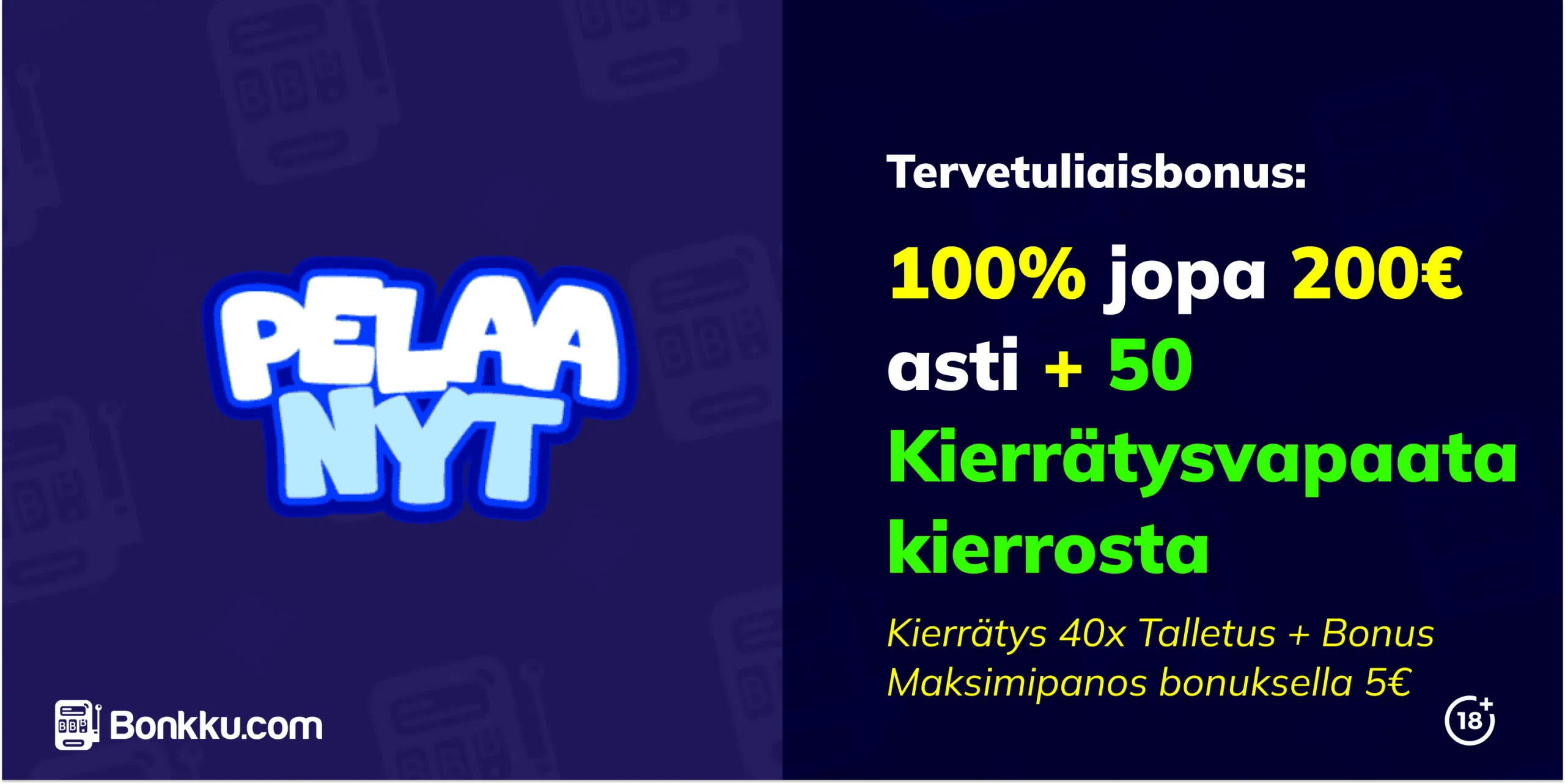pelaanyt kasino tervetuliaisbonus
