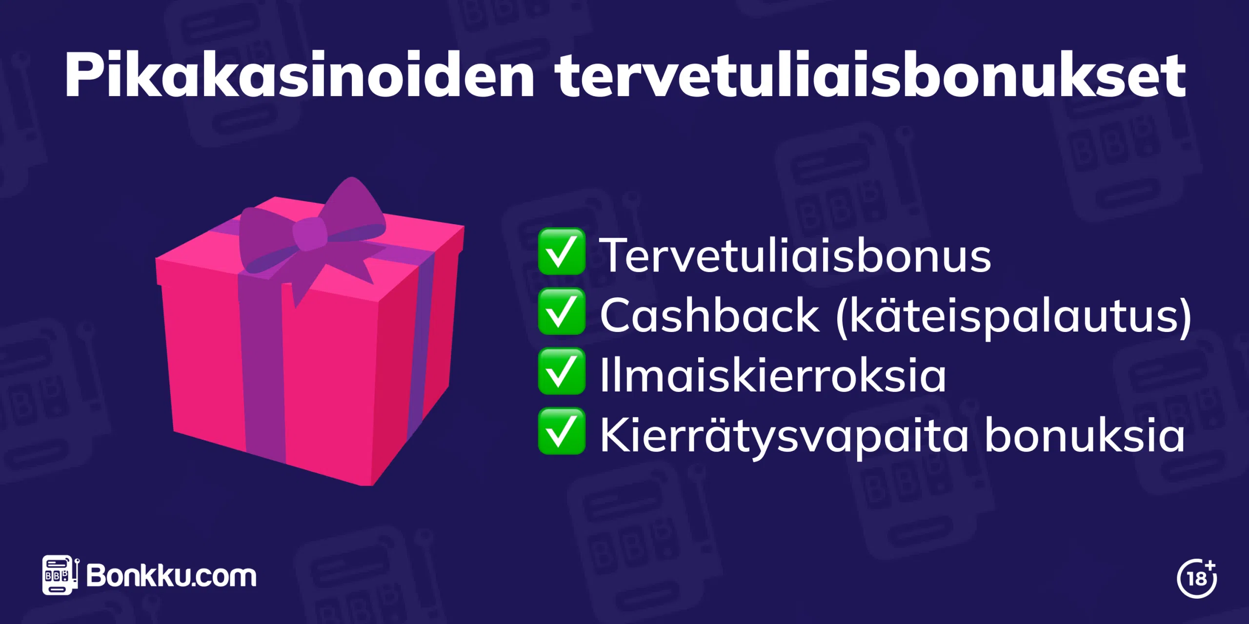 pikakasinoiden tervetuliaisbonukset