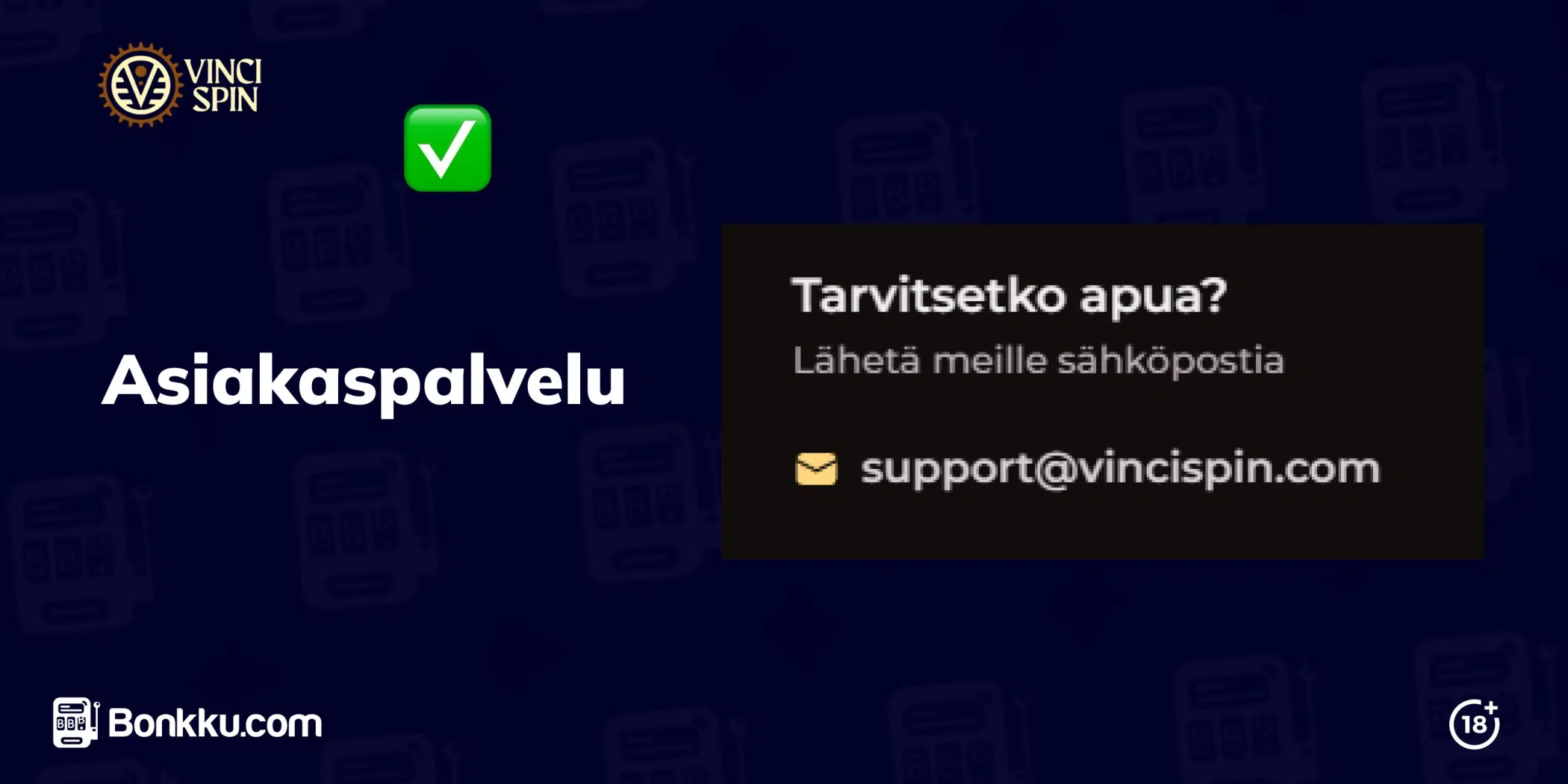 vincispin asiakaspalvelu