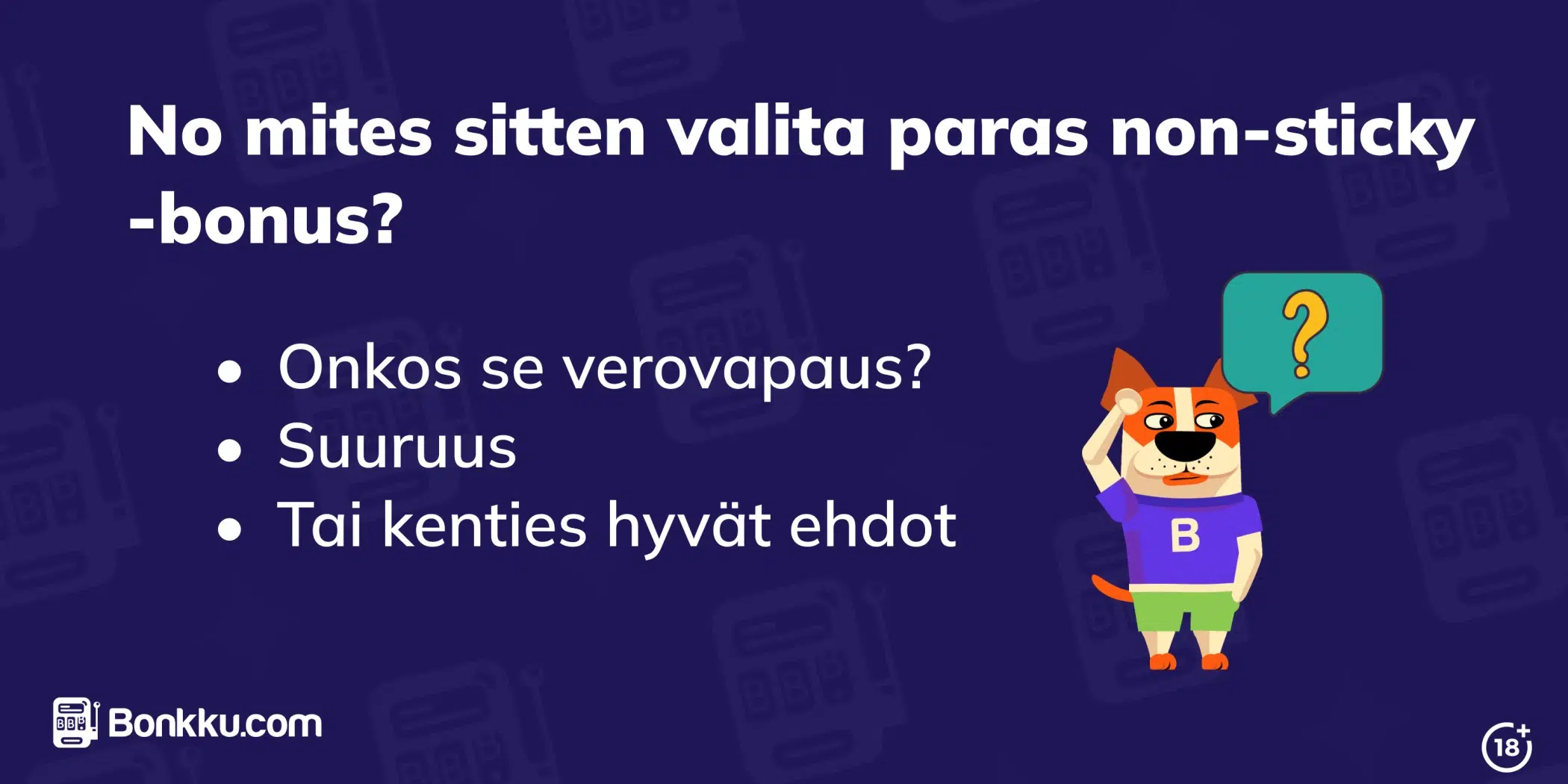 miten valita paras non-sticky bonus