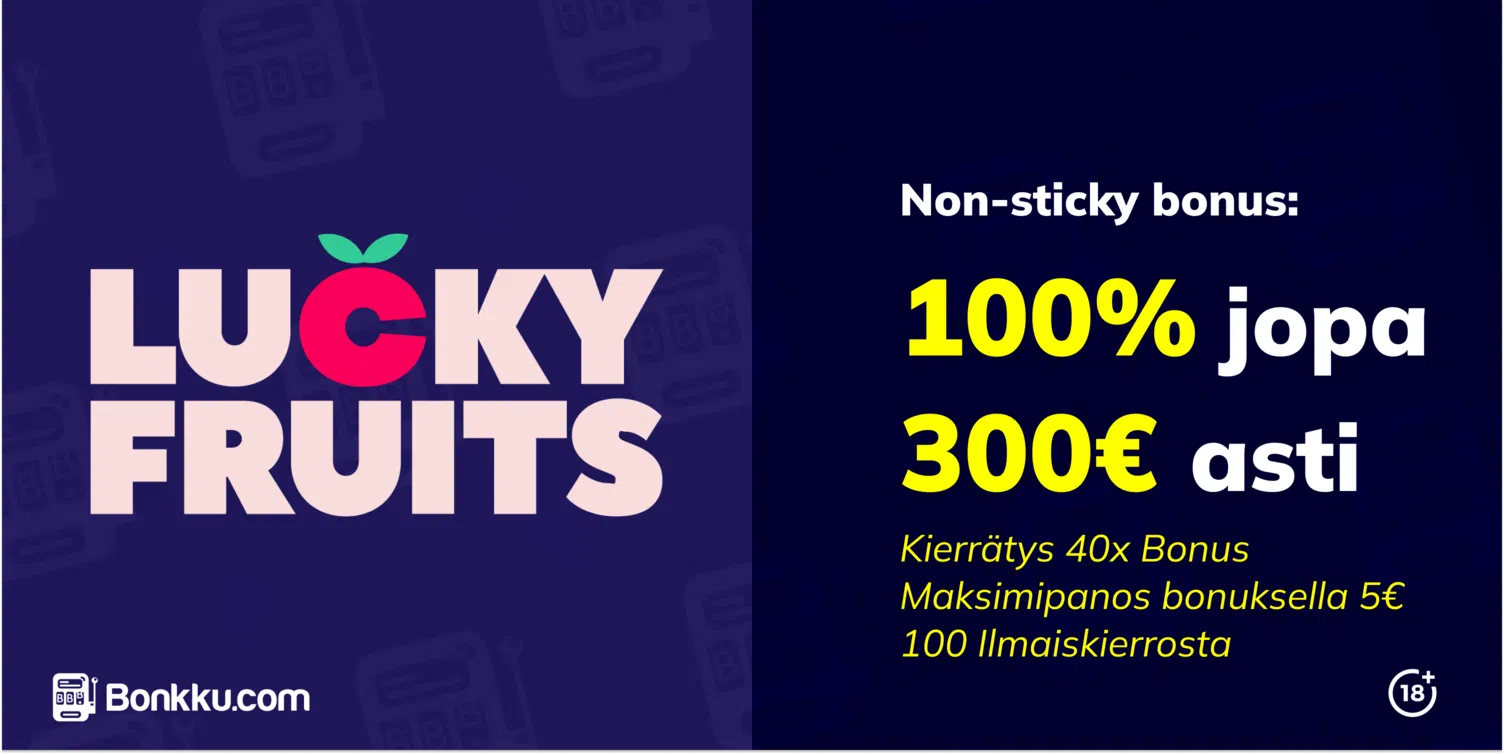 tervetuliaisbonus lucky fruits kasinolla