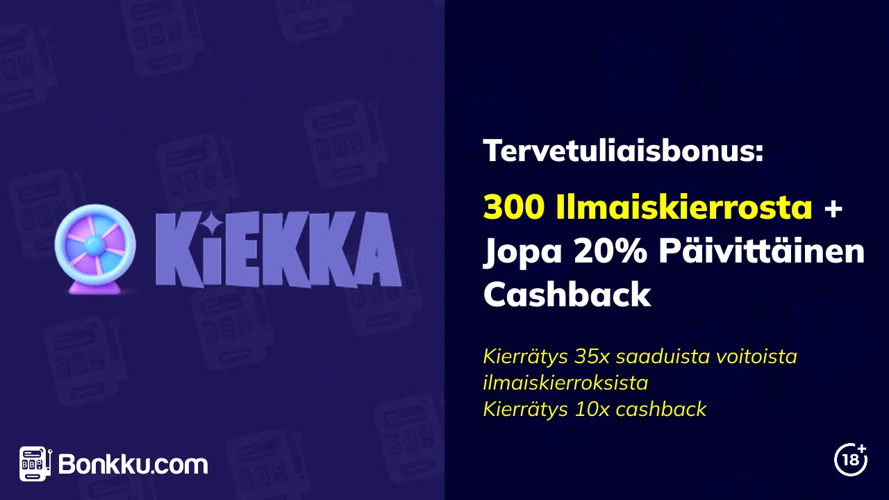 kiekka kasino tervetuliaisbonus
