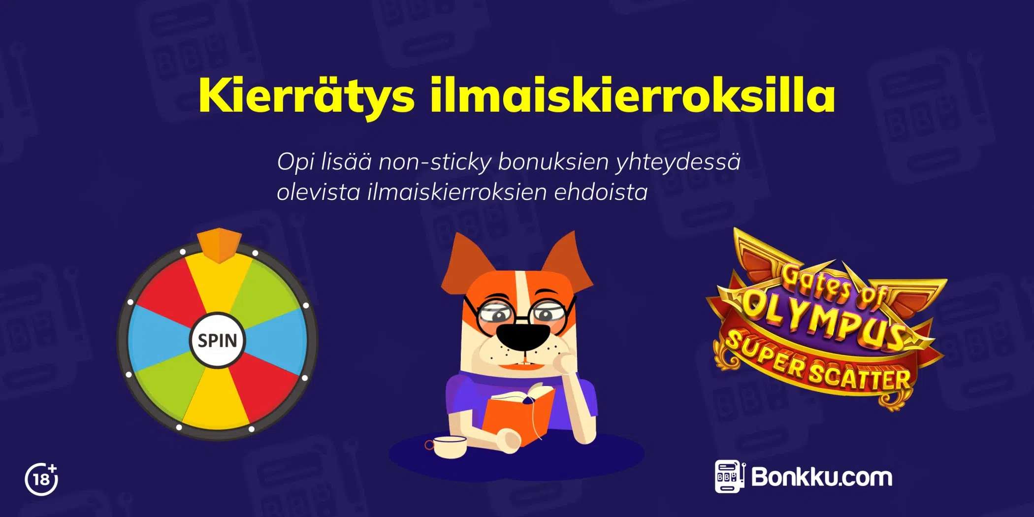 kierrätys ilmaiskierroksilla non-sticky bonuksissa