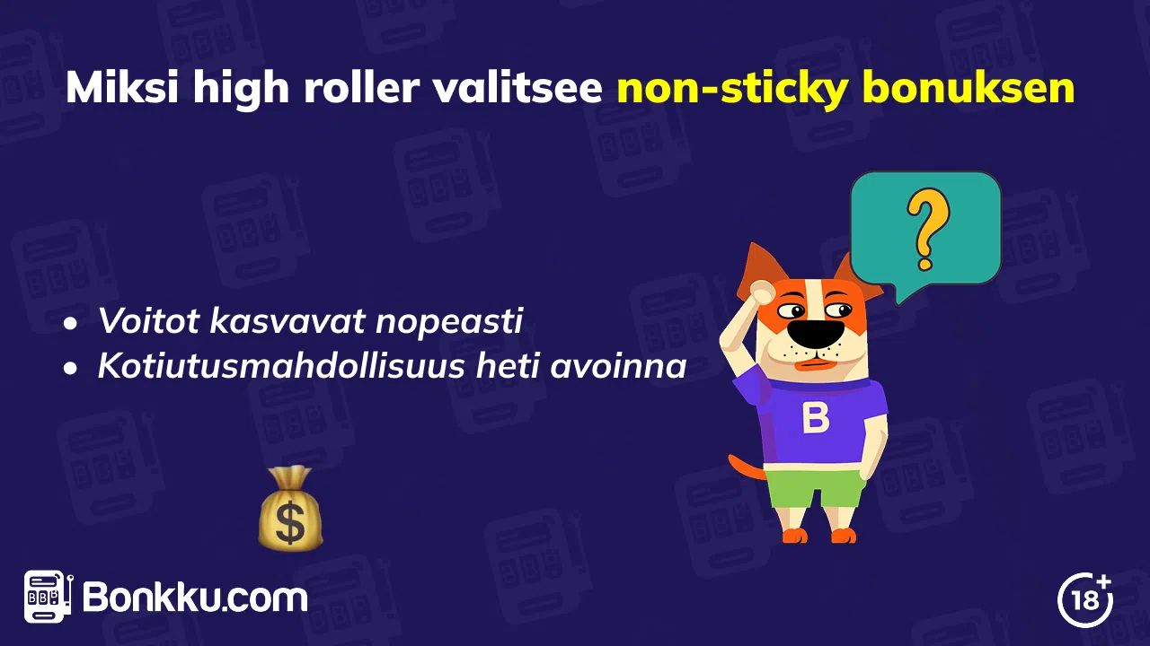 miksi high roller valitsee non-sticky bonuksen