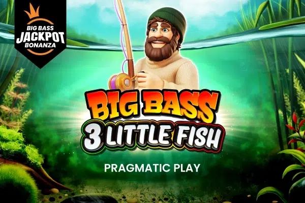 Big Bass 3 Little Fish – Jackpot Bonanza