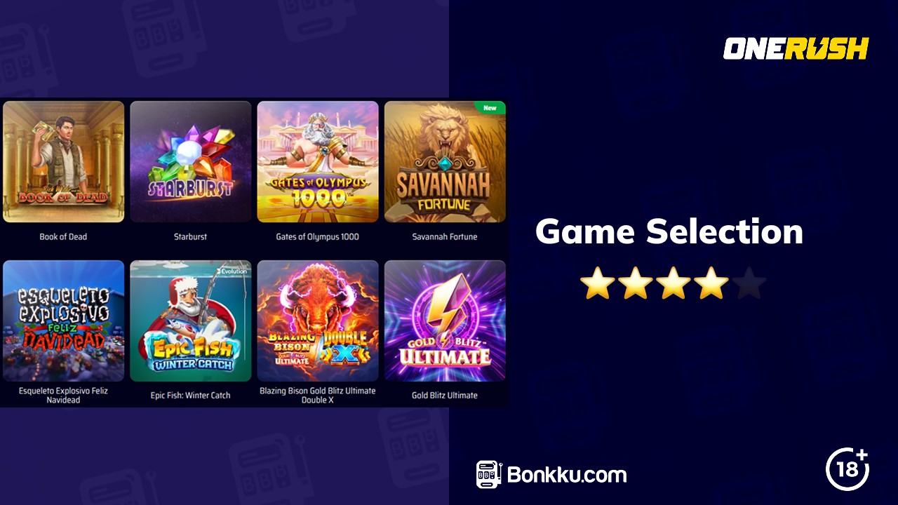 onerush casino game selection