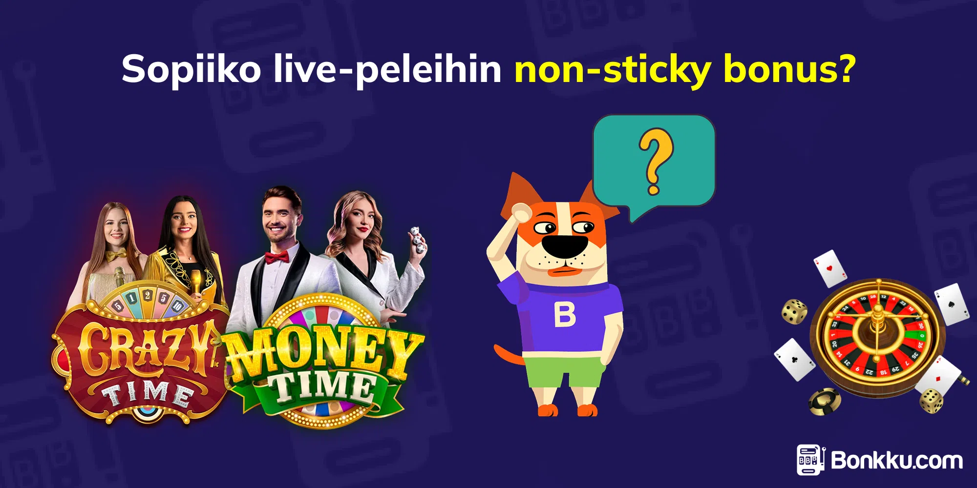 sopiiko live-peleihin non-sticky bonus?
