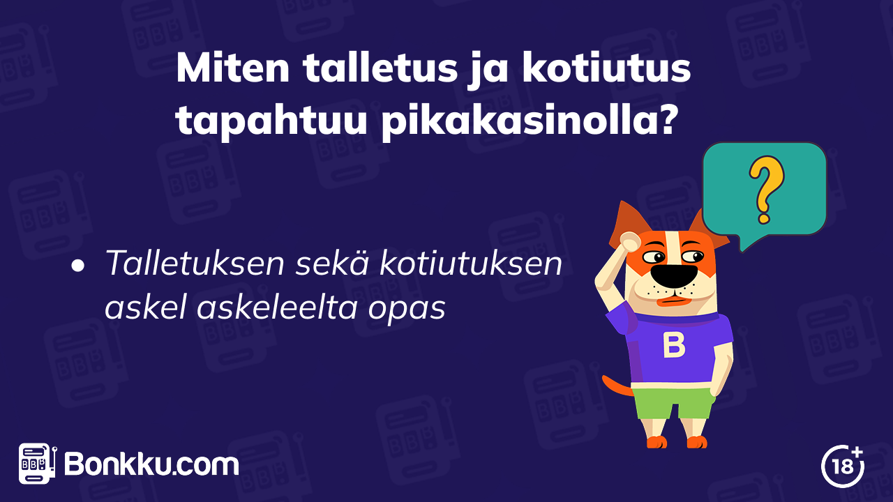 Talletus ja kotiutus pikakasinoilla