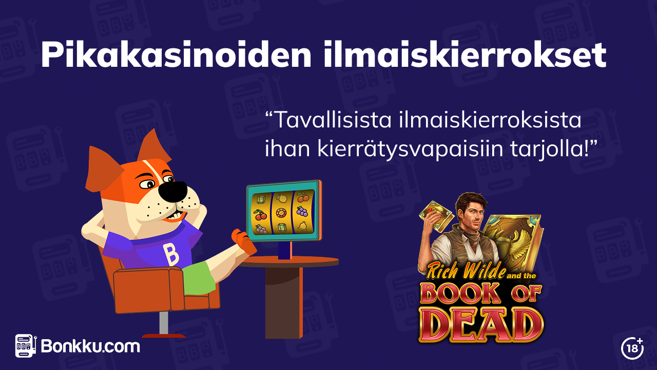 Parhaat pikakasinoiden ilmaiskierrokset