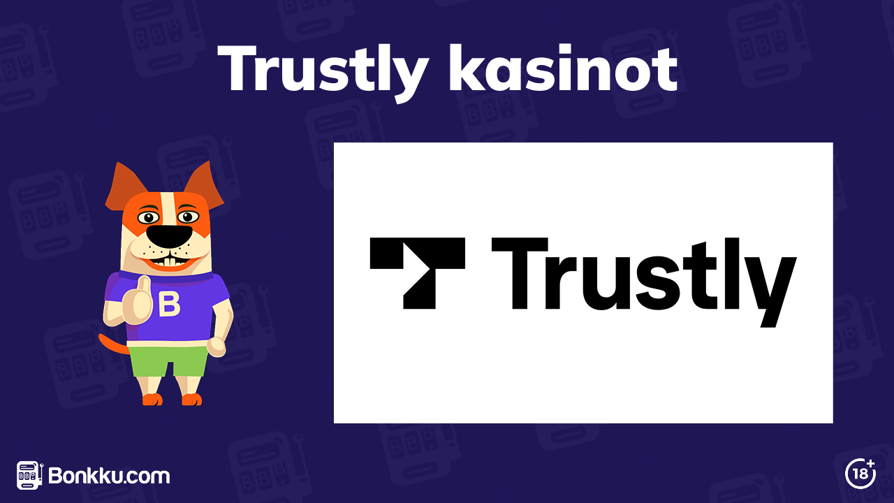 Trustly kasinot