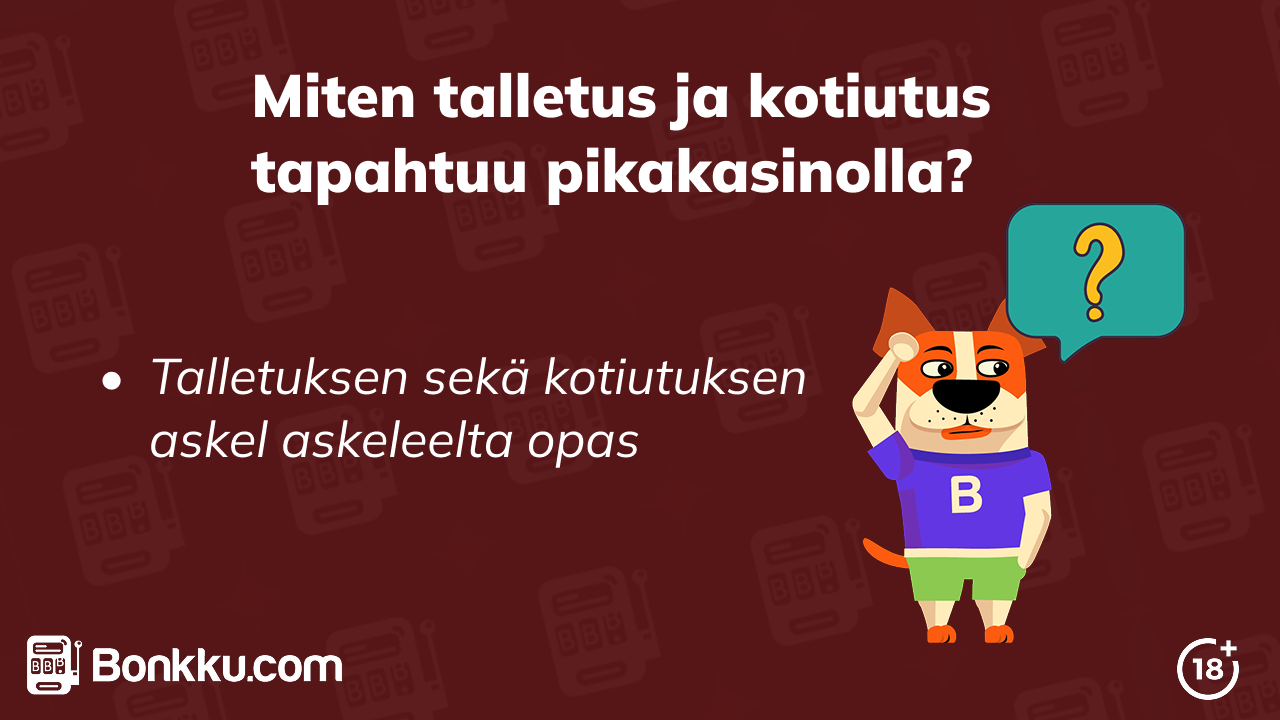 Talletus ja kotiutus pikakasinoilla